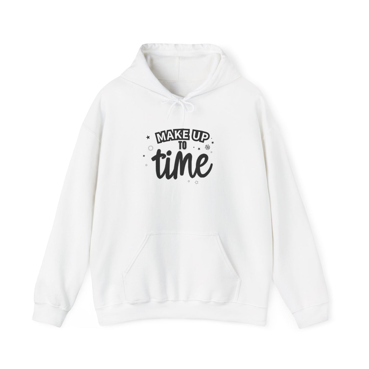 "Make Up To Time" Unisex Heavy Blend Hoodie - Cozy Reminder for Early Risers